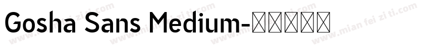 Gosha Sans Medium字体转换